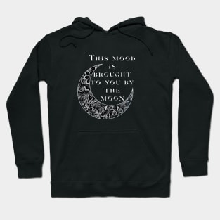 Mood by the Moon Hoodie